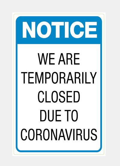 Notice - We are Temporarily Closed Due to Coroavirus Stickers