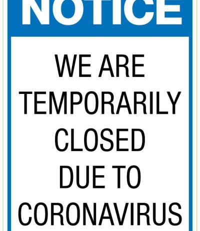 Notice - We are Temporarily Closed Due to Coroavirus Stickers A4