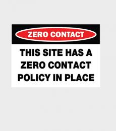 Zero Contact - This site has a zero contact policy in place Sticker A4