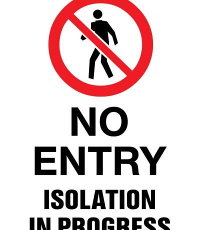 No Entry - Isolation in Progress Sticker