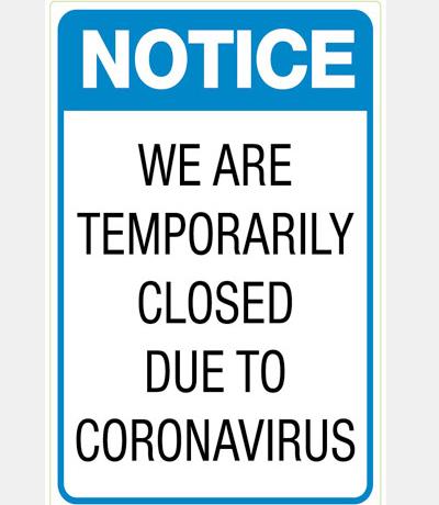 Notice - We are Temporarily Closed Due to Coroavirus Stickers